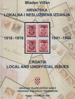 Hrvatska. Lokalna i neslužbena izdanja 1918-1919, 1941-1944 / Croatia. Local and Unofficial Issues 1918-1919, 1941-1944