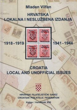 Hrvatska. Lokalna i neslužbena izdanja 1918-1919, 1941-1944 / Croatia. Local and Unofficial Issues 1918-1919, 1941-1944