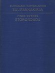 Suomalais-ruotsalainen suursanakirja / Finsk-svensk storordbok