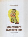 Kako preživjeti razvod roditelja