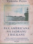 Pax Americana na Jadranu i Balkanu