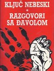 Ključ nebeski / Razgovori sa đavlom