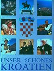 Unser schönes Kroatien