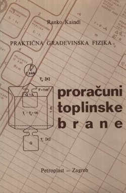 Praktična građevinska fizika. Proračuni toplinske brane