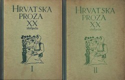 Hrvatska proza XX stoljeća I-II