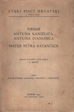 Pjesme Antuna Kanižlića, Antuna Ivanošića i Matije Petra Katančića