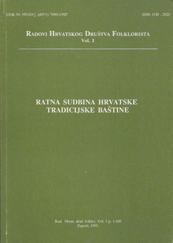 Ratna sudbina hrvatske tradicijske baštine (Radovi Hrvatskog Društva Folklorista 1/1993)