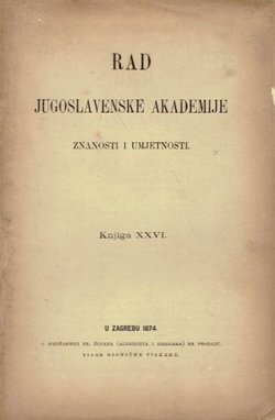Rad JAZU. Knjiga XXVI/1874