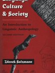 Language, Culture & Society. An Introduction to Linguistic Anthropology (2nd Ed.)