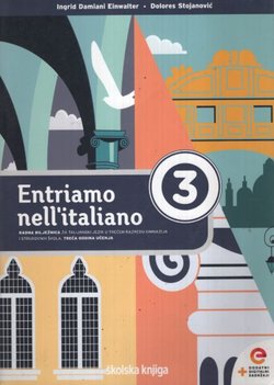 Entriamo nell'italiano 3. Radna bilježnica