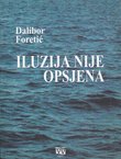 Iluzija nije opsjena. Kazališne kritike objavljene u Novom listu od 1992. do 2000. godine
