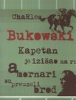 Kapetan je izišao na ručak a mornari su preuzeli brod