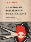 Le medecin son malade et la maladie