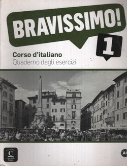 Bravissimo 1. Quaderno degli esercizi