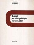 Elementi socijalne psihologije. Neki odabrani problemi društvenog ponašanja