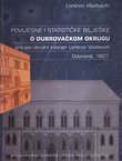 Povijesne i statističke bilješke o dubrovačkom okrugu / Notizie storiche e statistiche del circolo di Ragusa