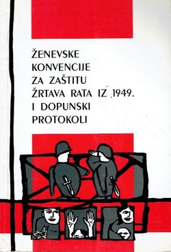 Ženevske konvencije za zaštitu žrtava rata iz 1949. i dopunski protokoli