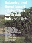 Bukovica und Ravni kotari / Reiseführer durch das kulturelle Erbe
