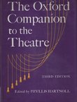 The Oxford Companion to the Theatre (3rd Ed.)