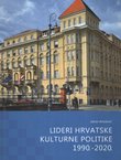 Lideri hrvatske kulturne politike 1990.-2020.