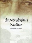 The Neanderthal's Necklace. In Search of the First Thinkers