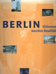 Berlin - Visionen werden Realität