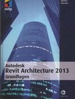 Autodesk Revit Architecture 2013 Grundlagen