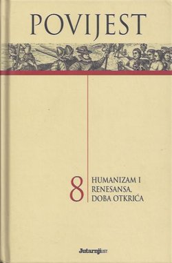 Povijest 8. Humanizam i renesansa, doba otkrića