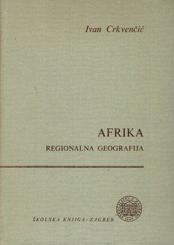 Afrika. Regionalna geografija (2.prerađ.izd.)