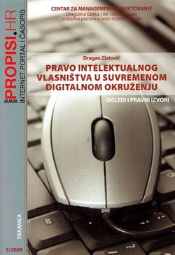 Pravo intelektualnog vlasništva u suvremenom digitalnom okruženju. Ogledi i pravni izvori