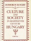 Culture and Society in Eighteenth-Century Hungary
