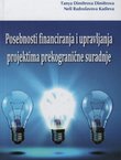 Posebnosti financiranja i upravljanja projektima prekogranične suradnje
