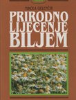 Prirodno liječenje biljem i ostalim sredstvima (19.izd.)