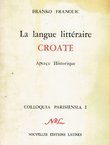 La langue litteraire Croate. Apercu historique