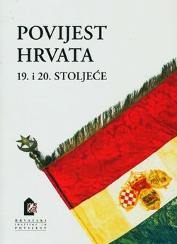 Povijest Hrvata. 19. i 20. stoljeće