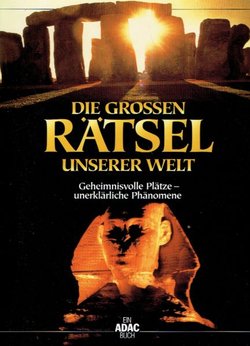 Die Grossen Rätsel unserer Welt