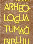 Arheologija tumači Bibliju (3.izd.)
