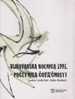 Vukovarska bolnica 1991. Početnica čovječnosti