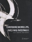 Vukovarska bolnica 1991. Početnica čovječnosti