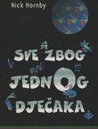 Sve zbog jednog dječaka