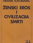 Ženski eros i civilizacija smrti