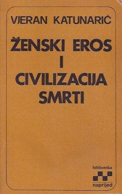 Ženski eros i civilizacija smrti
