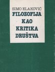 Filozofija kao kritika društva. Iskustva i iskušenja Frankfurtske škole