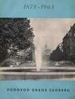Vodovod Grada Zagreba 1878-1963