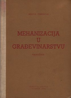 Mehanizacija u građevinarstvu. Priručnik