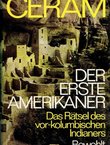 Der erste Amerikaner. Das Rätsel des vor-kolumbian Indianers