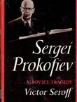 Sergei Prokofiev. A Soviet Tragedy