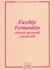 Euzebije Fermendžin crkveni upravnik i povjesnik