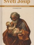 Sveti Josip. Zaručnik blažene Djevice Marije i čuvar Isusov