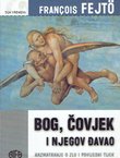 Bog, čovjek i njegov đavao. Razmatranje o zlu i povijesni tijek